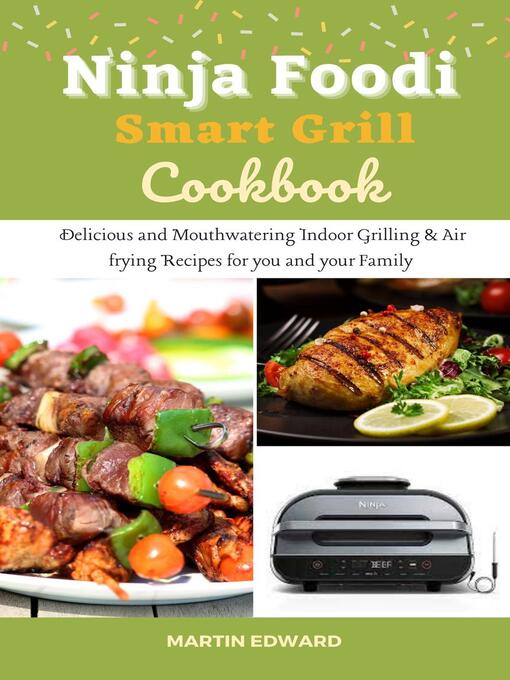 Title details for Ninja Foodi Smart Grill Cookbook by MARTIN EDWARD - Available